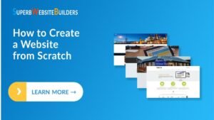 How to Build a Website from Scratch in 14 steps